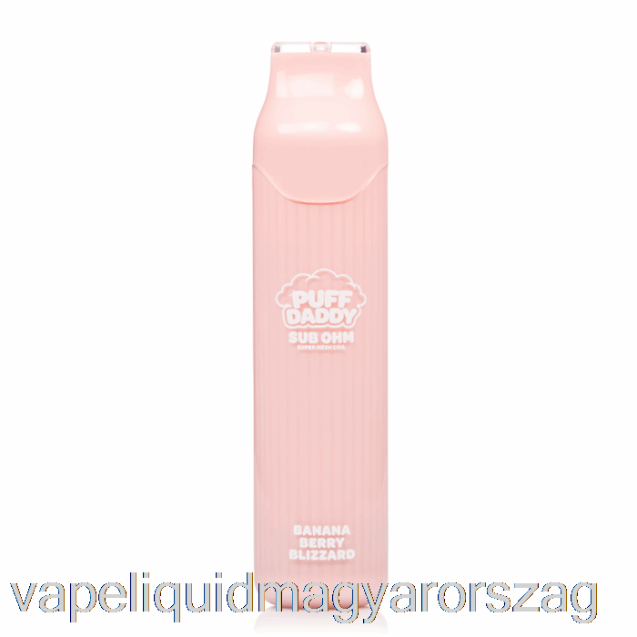 Puff Daddy 6000 Eldobható Banánbogyó Blizzard Vape Toll